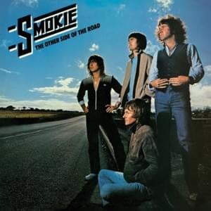 Maybe I Just Don’t Know - Smokie