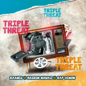 Triple Threat - Raamis (Ft. Hashim Nawaz & Rap Demon)