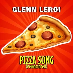 Pizza song (2020 version) - Glenn Leroi