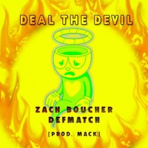 Deal The Devil - Zach B (Ft. DEFMATCH)