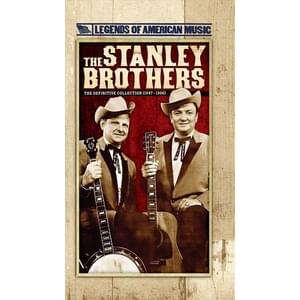 Will You Miss Me - The Stanley Brothers