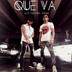 Que Va - Alex Sensation (Ft. Ozuna)