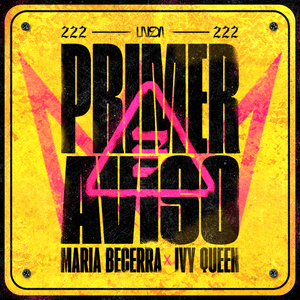 PRIMER AVISO - Maria Becerra & Ivy Queen