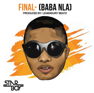 Final (Baba Nla) - Wizkid