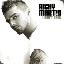 I Don’t Care - Ricky Martin (Ft. Amerie & Fat Joe)