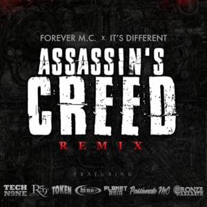 Assassin’s Creed (Remix) - Forever M.C. & it's different (Ft. Bronze Nazareth, Chino, Passionate MC, Planet Asia, Royce Da 5'9", Tech N9ne & Token)