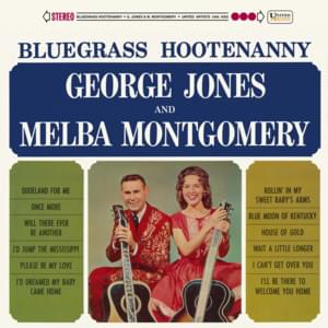 I Can’t Get Over You - George Jones & Melba Montgomery