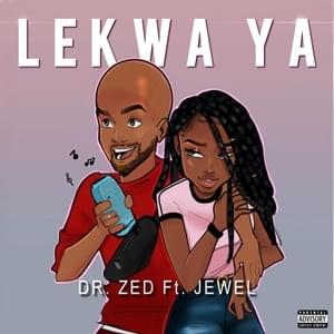 Lekwa Ya - Dr. Zed (Ft. Run The Jewels)