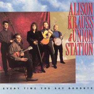 Cloudy Days - Alison Krauss & Union Station