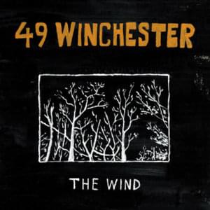 The Wind - 49 Winchester (Ft. Bus Shelton, Chase Chafin, Dillon Cridlin, Isaac Gibson, Jake Quillin & Noah Patrick)