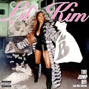 The Jump Off - Lil' Kim (Ft. Mr. Cheeks)