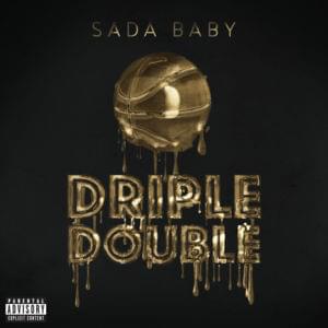 Driple Double - Sada Baby