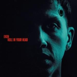 Hole In Your Head - Ekoh