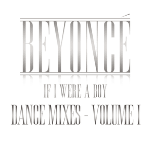 If I Were a Boy (DJ Escape & Dom Capello Main Remix) - Beyoncé