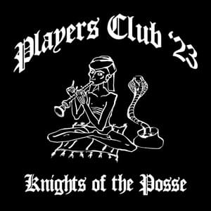 Players Club ’23 (Knights of the Posse) - Night Skinny (Ft. Artie 5ive, Astro (ITA), Kid Yugi, Low-Red, Nerissima Serpe, Papa V & Tony Boy)