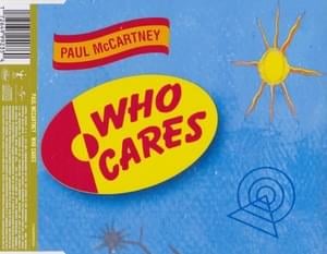 Who Cares - Paul McCartney