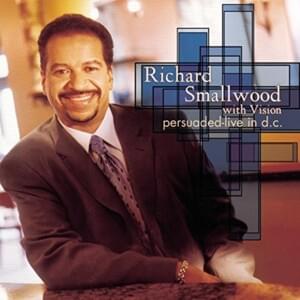 Anthem Of Praise (with Vision) - (Psalms 150:3-6, Psalms 34:3) - Richard Smallwood