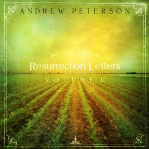 The Good Confession (I Believe) - Andrew Peterson