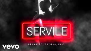 Servile - Bruno (Ft. Cozman & Onat)