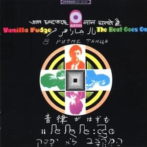 The Beat Goes On - Vanilla Fudge