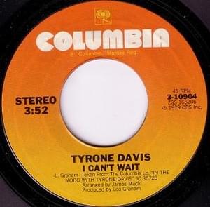 I Can’t Wait - Tyrone Davis