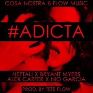 #Adicta - Neftali (Ft. Alex Carter, Bryant Myers & Nio García)