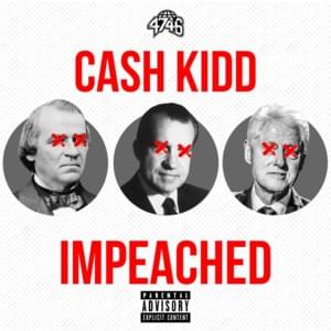 Impeached - Cash Kidd