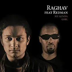 My Kinda Girl - Raghav (Ft. Redman)