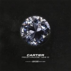 CARTIER - Freeze Corleone & ASHE 22