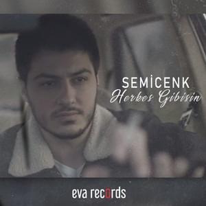 Herkes Gibisin - Semicenk