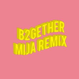 B2gether (Mija Remix) - Major Lazer