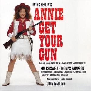 I’m a Bad, Bad Man - 1991 Studio Cast of Annie Get Your Gun (Ft. Thomas Hampson)