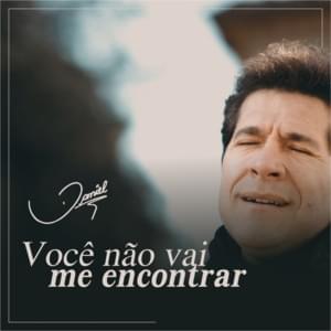 Você Não Vai Me Encontrar - Daniel