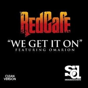 We Get It On - Red Cafe (Ft. Omarion)