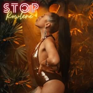 Stop - Rowlene