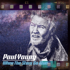 When The Stars Go Blue - Paul Young