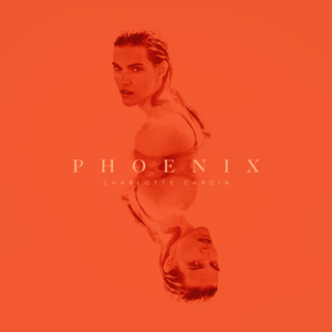 Phoenix - Charlotte Cardin