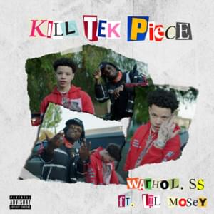 Kill Tek Piece - Warhol.SS (Ft. Lil Mosey)