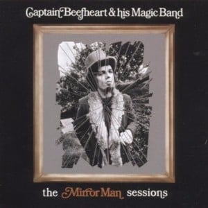 Safe As Milk (Take 12) - Captain Beefheart & His Magic Band