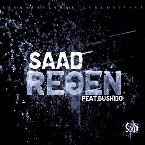 Regen - Baba Saad (Ft. Bushido)