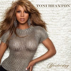 Yesterday [Fred Falke Remix] - Toni Braxton