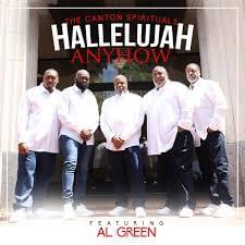 Hallelujah Anyhow [Radio Edit] - Canton Spirituals (Ft. Al Green)