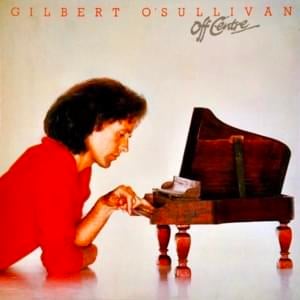 Why Pretend - Gilbert O'Sullivan