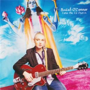 Take Me to Church - Sinéad O'Connor