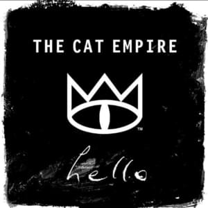 Hello - The Cat Empire