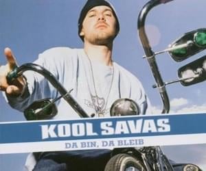 Da bin, Da bleib - Kool Savas