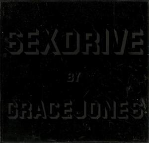 Sex Drive - Grace Jones