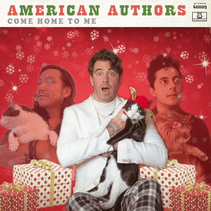 Come Home to Me - American Authors