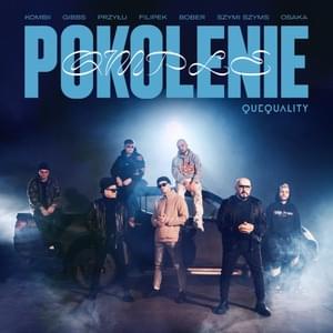 Pokolenie ale to QMPLE - QueQuality (Ft. KOMBII)