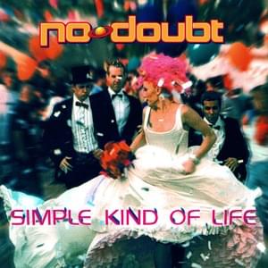 Simple Kind of Life - No Doubt